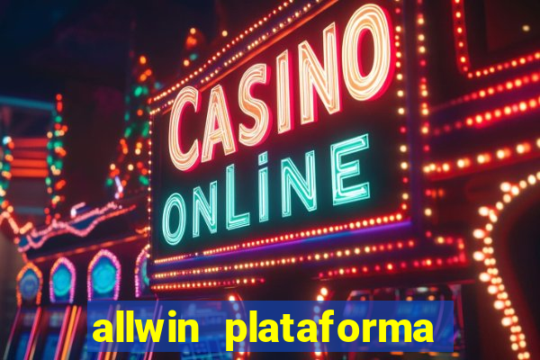 allwin plataforma de jogos